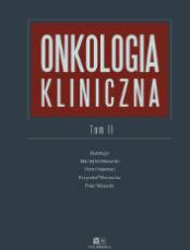 Onkologia kliniczna. Tom II